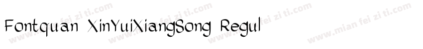 Fontquan XinYuiXiangSong Regular字体转换
